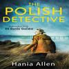 The Polish Detective by Hania Allen Paperback Book 9781472125460