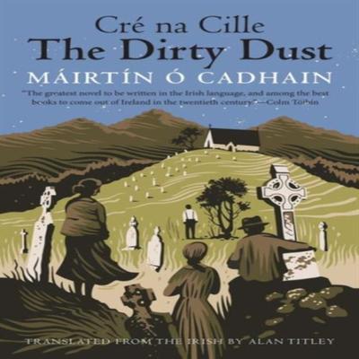 The Dirty Dust by Mairtin O Cadhain Paperback Book 9780300219821