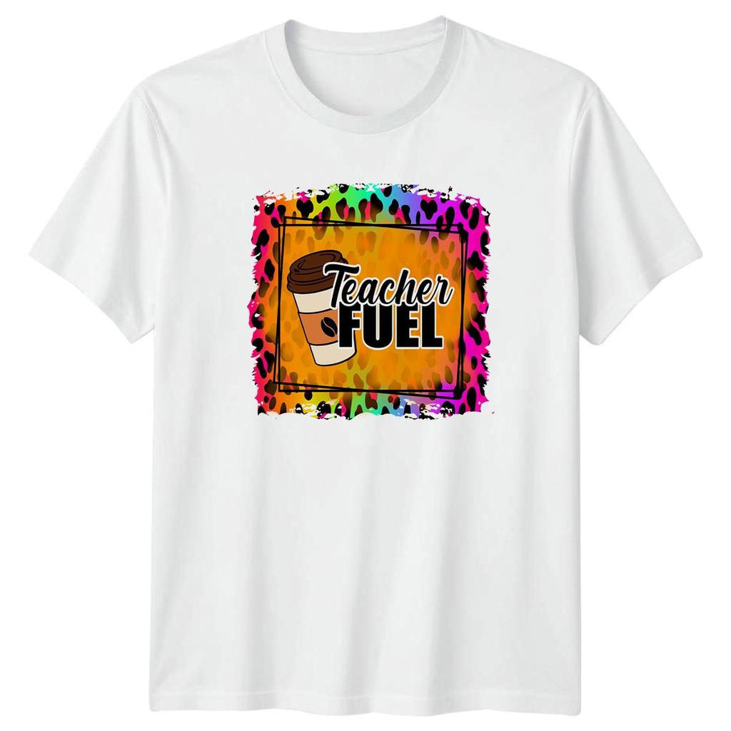 Teacher Fuel Unisexs TShirt Education Gift For Her