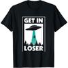 Lustiges Steig ein Verlierer Alien T-Shirt Aliens Außerirdisches T-Shirt T-Shirt