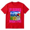 It Burns When I Pee Cat Funny Meme Graphic T-shirts Men's Women Fashion Hip Hop Cotton Short Sleeve Oversized T-shirt Streetwear