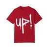 Up! Urban Graffiti Art Style Quote :: Unisex Garment-Dyed T-Shirt