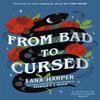 From Bad To Cursed by Lana Harper Paperback Book 9780349431628