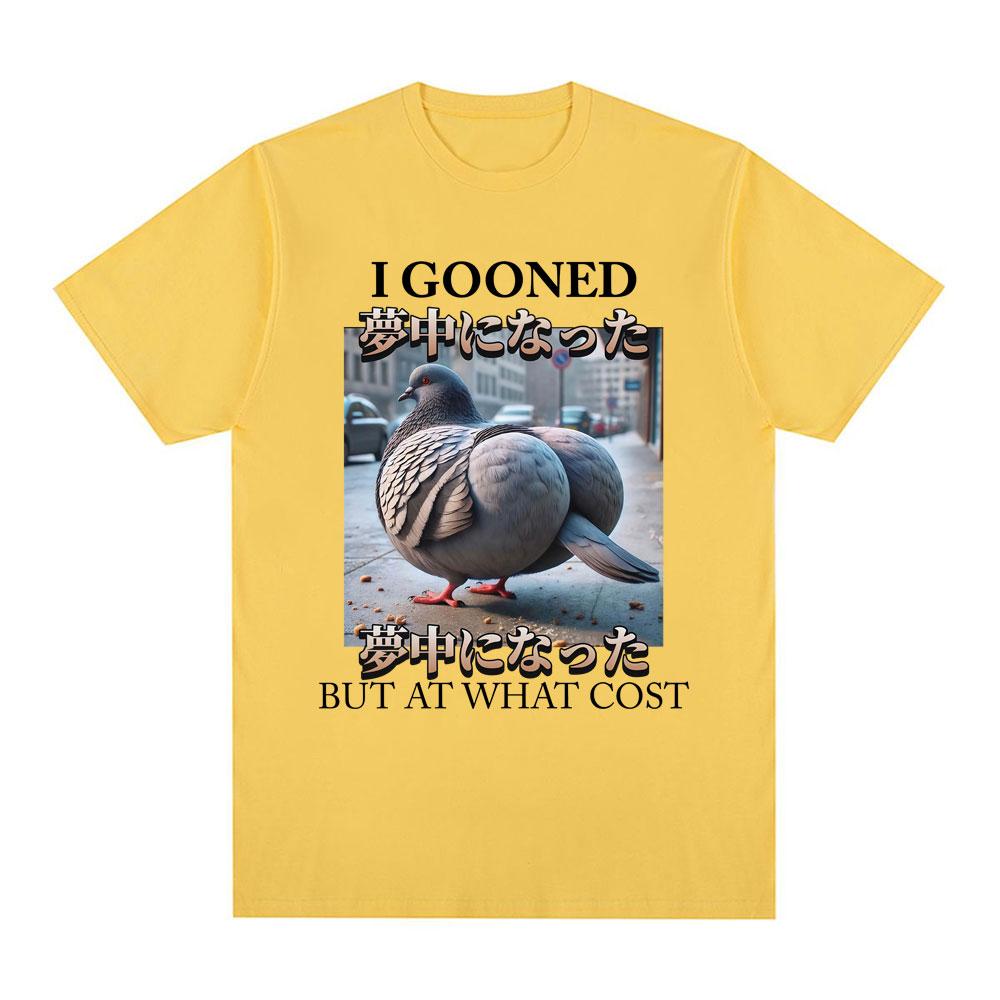 I Gooned But At What Cost Funny Pigeon  Meme T-shirt Mens Women Clothing Fashion T-shirts Cotton Casual Short Sleeve Tee Shirts