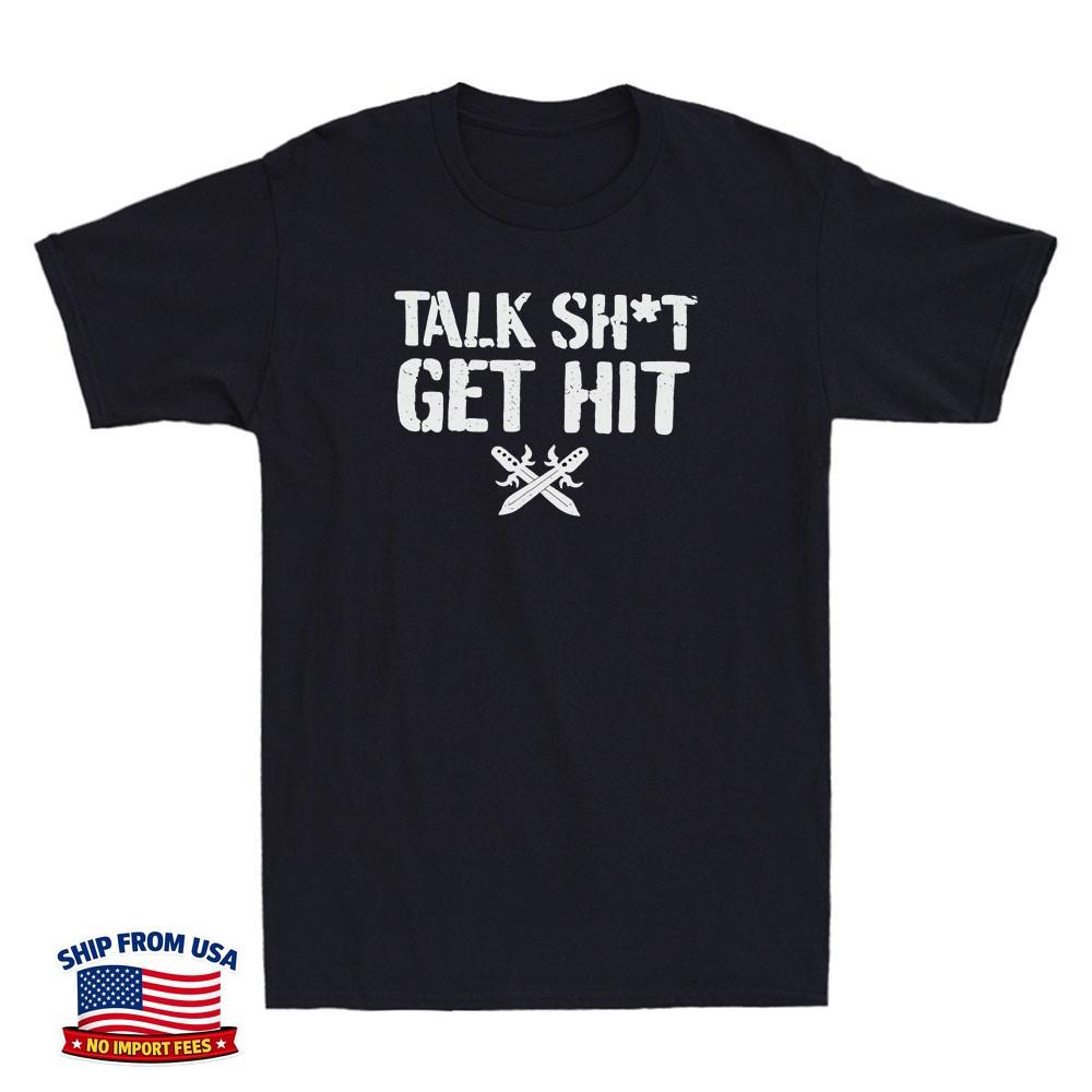 Talk Sh*t Get Hit Funny Meme Sarcastic Quote Vintage Men's Short Sleeve T-Shirt