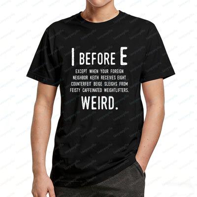 Grammar Nerd Fan Tee I Before E Spelling Humor English Teacher Gift Cotton Tops Vintage Classic Streetwear Casual Men's Clothing