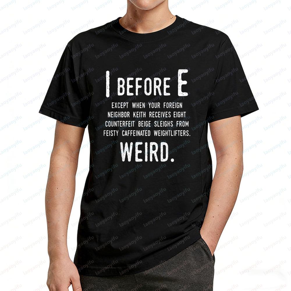 

Grammar Nerd Fan Tee I Before E Spelling Humor English Teacher Gift Cotton Tops Vintage Classic Streetwear Casual Men s Clothing 5XL різнокольоровий