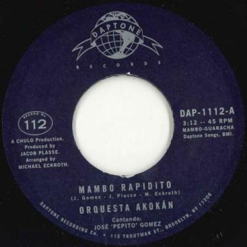 7inch Record ORQUESTA AKOKAN - Mambo Rapidito / Un Tabaco Para Ele DAP1112 DAPTONE 2018 US Latin