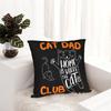 Soft Funny Cat Dad Club Life Pillowcase Polyester Cushion Cover Decorations Father's Day Pet Quote Throw Pillow Case Cover Home