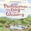 The Philosopher the Dog and the Wedding by Barbara Stok Paperback Book 9781914224096