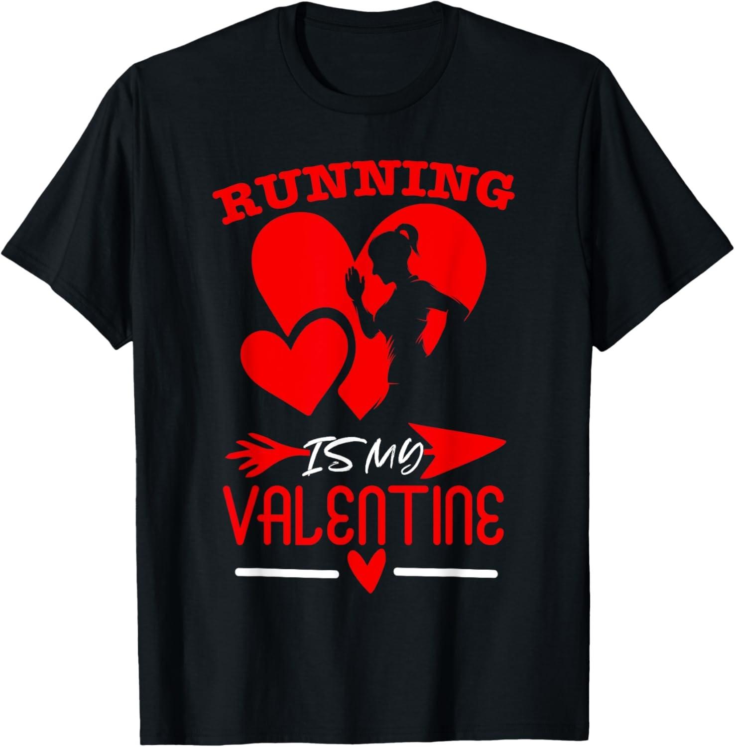 Running Is My Valentine Cute Running Valentines Day T-Shirt S