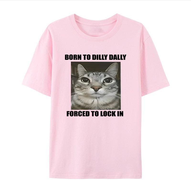 Born Dilly Dally Forced To Lock In Cat White Casual Tshirt Mens and Womens Luxury Brand Tops