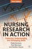 The Nursing Research In Action : Exploring, Understanding and Developing Skills Book