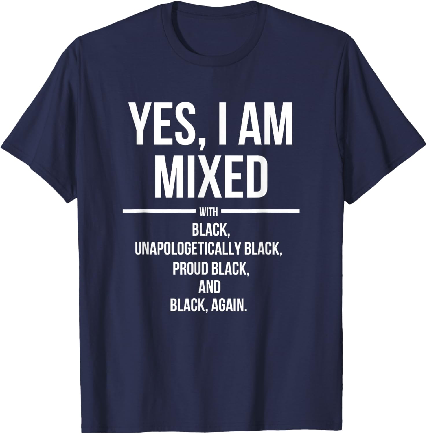 

Yes I Am Mixed with Black Proud Black History Month TShirt Tee Shirt Femme Camisetas Mujer T Shirts for Women Harajuku 4XL