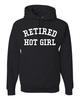 Retired Hot Girl Men Women Hooded Sweatshirt