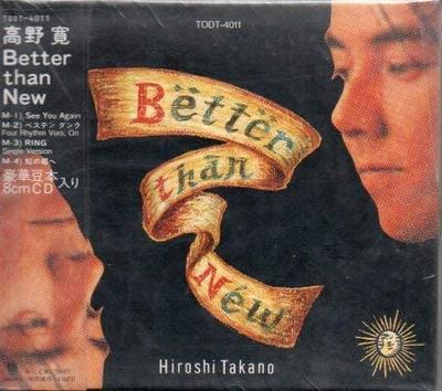 CD HIROSHI TAKANO - Better Than New TODT4011 Japan ObiJapanese Pop/Rock Used