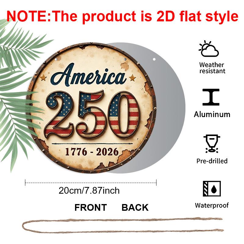 2D Flat, 1pc 250th Anniversary America Metal Sign - 7.87x7.87 Inch Rustic Aluminum Wall Decor Suitable for Home, Porch, Garden, Bar | Vintage