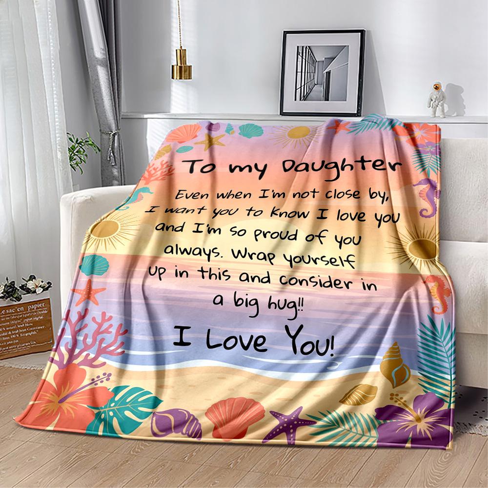 Love Support Daughter Blanket Soft Warm Cozy Great for Picnics Office Bed All-Season Use Modern Perfect Gift for Relatives and Friends