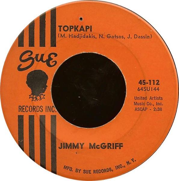 

7inch Record JIMMY MCGRIFF - Topkapi 45112 Sue Records Inc 1964 US Jazz Used