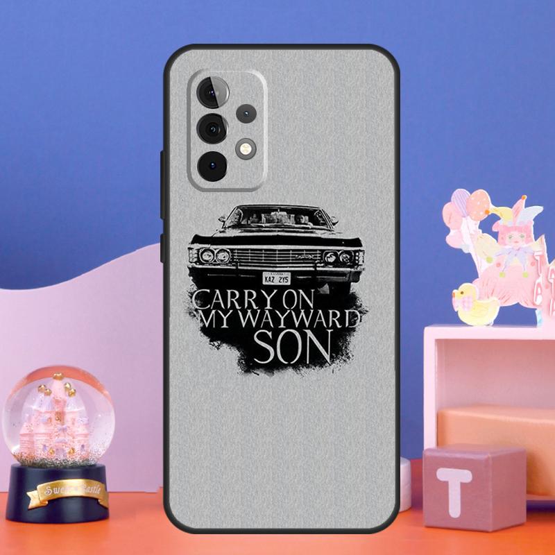 Supernatural CARRY ON WAYWARD SONS Case For Samsung Galaxy A56 A36 A26 A16 A06 A13 A33 A53 A15 A35 A55 A34 A54 A52 A12 A32 A17