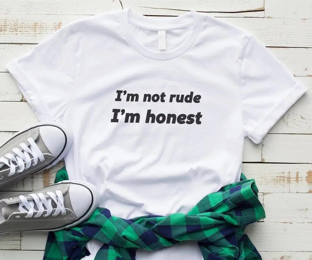 Women T Shirt I'm Not Rude I'm Honest Letter Print Tshirt Women Short Sleeve O Neck Loose T-shirt Ladies Causal Tee Shirt