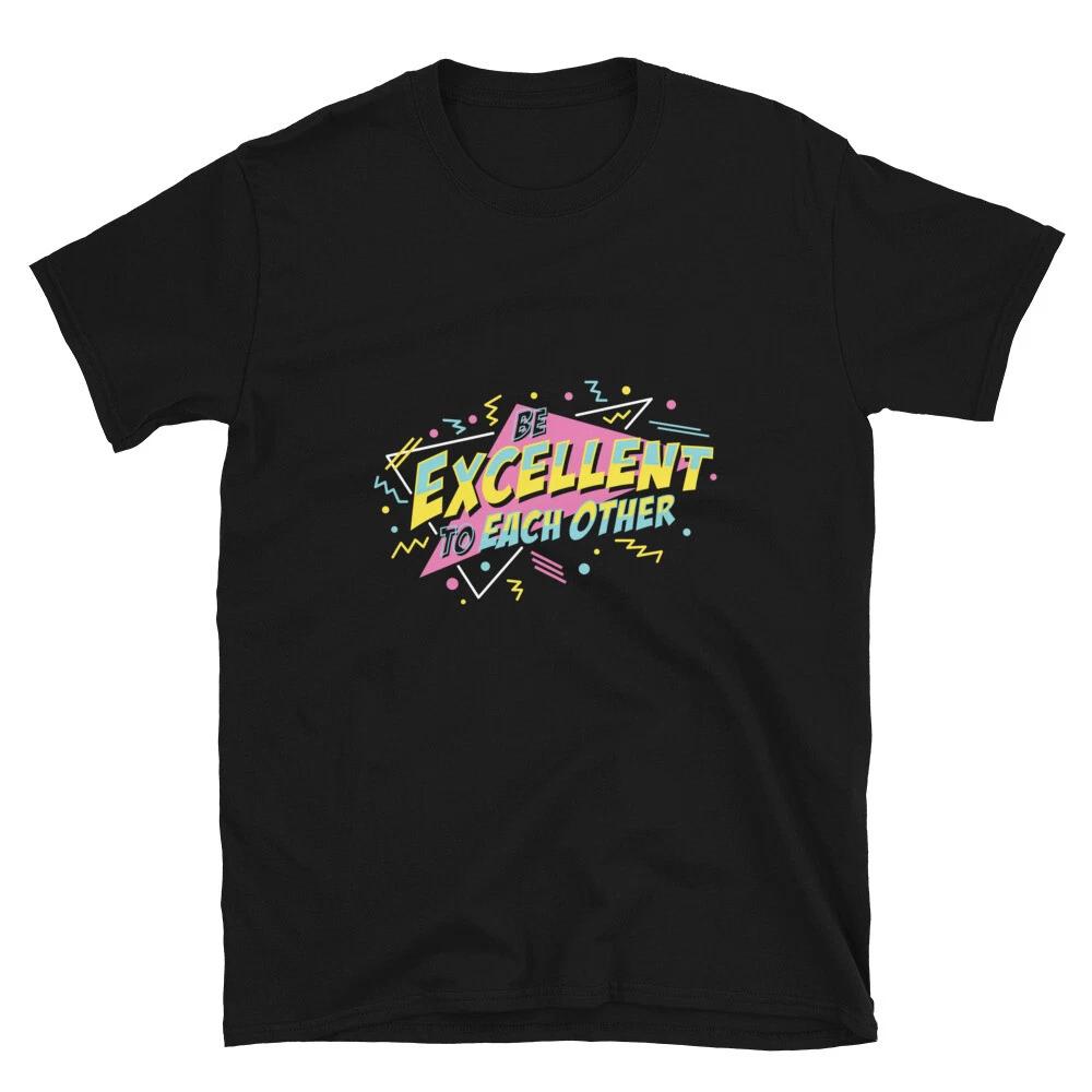 Be Excellent To Each Other T-Shirt L