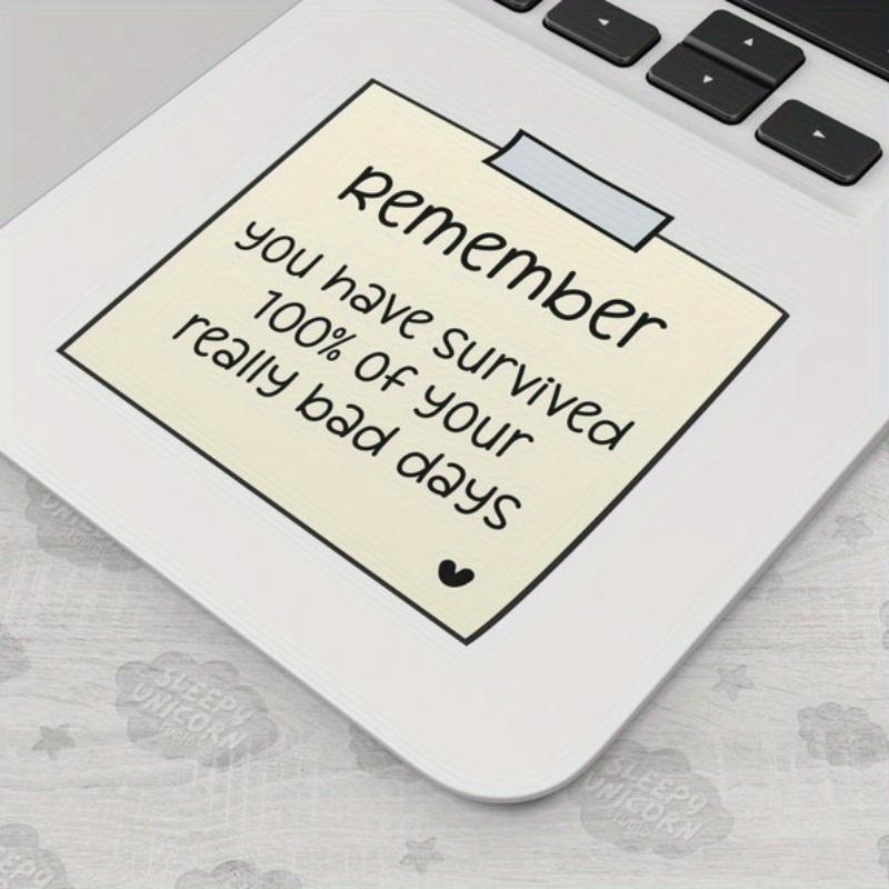Remember You Have Survived 100% of Your Bad Days, Mental Health Sticky Note Stickers, Good Thoughts Sticker, Daily Positive Affirmations