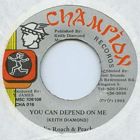 

7inch Record COLIN ROACH, PEACHES - You Can Deepend On Me Champion 1993 Jamaica Reggae, Ska & Dub