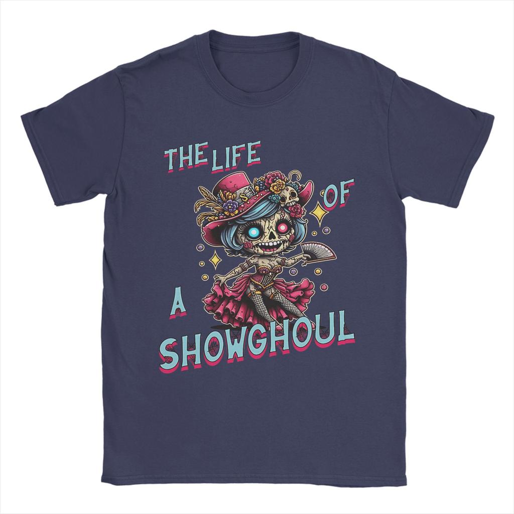 Casual The Life of A Showghoul T-Shirt Men Round Neck Pure Cotton T Shirts Short Sleeve Tee Shirt Plus Size Clothes
