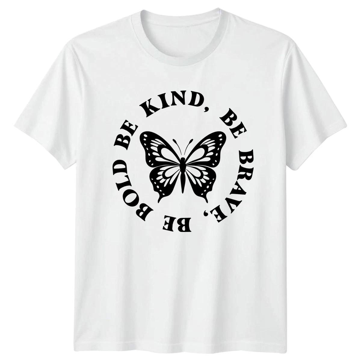 Be Kind Be Brave Be Bold Womens T-Shirt Positive Affirmation Birthday XXXL