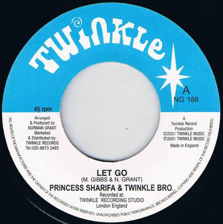 

7inch Record PRINCESS SHARIFA TWINKLE BROTHERS Let Go NG186 Twinkle Music 2001 UK Reggae Ska Dub Used