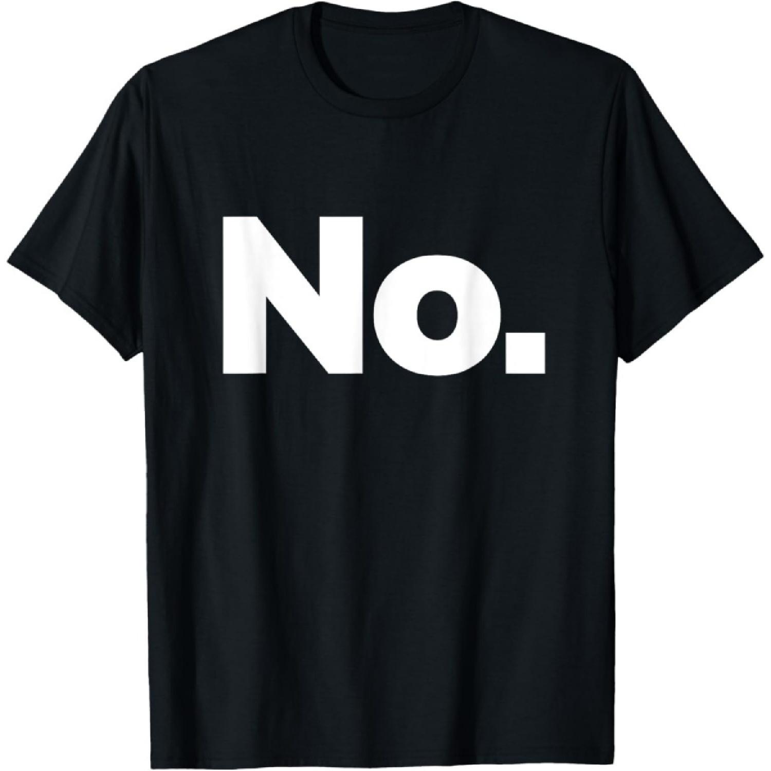 ODFSND That Says No T-Shirt S