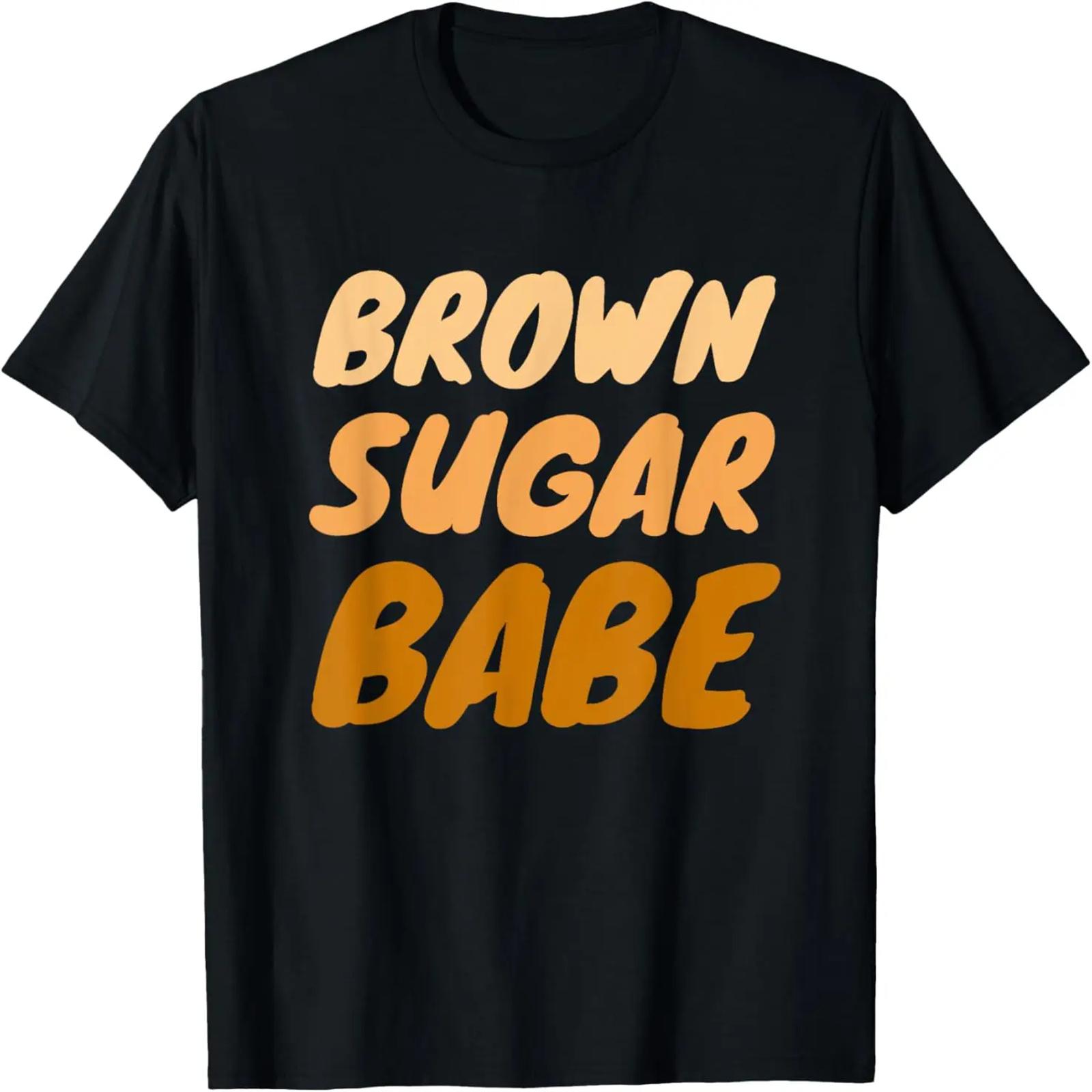 Black Pride Women Brown Sugar Babe  T-Shirt S