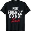 100% Bomull Inte Vänlig Rör Inte Humorisk Svart T-shirt Bekväm Sommar