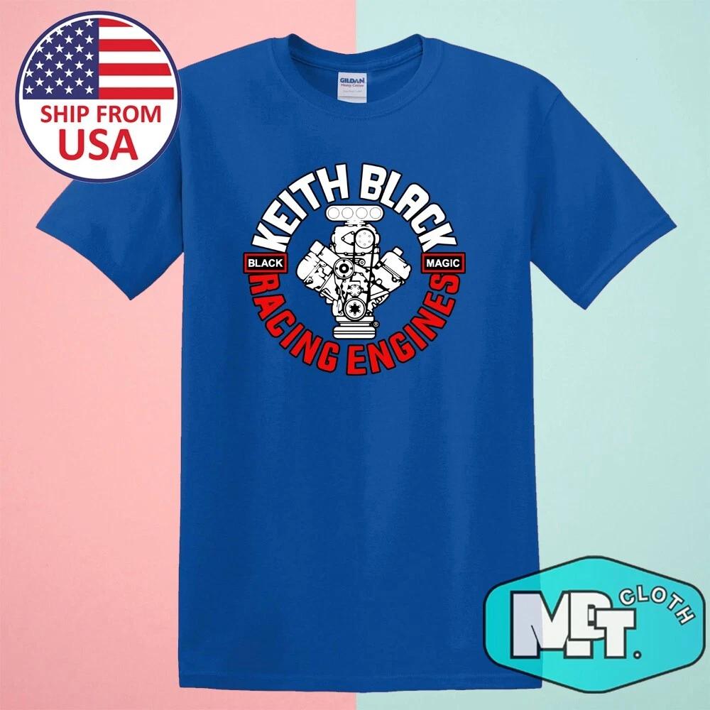 Keith Black Racing Engines Men s Blue Size S-5XL 4XL