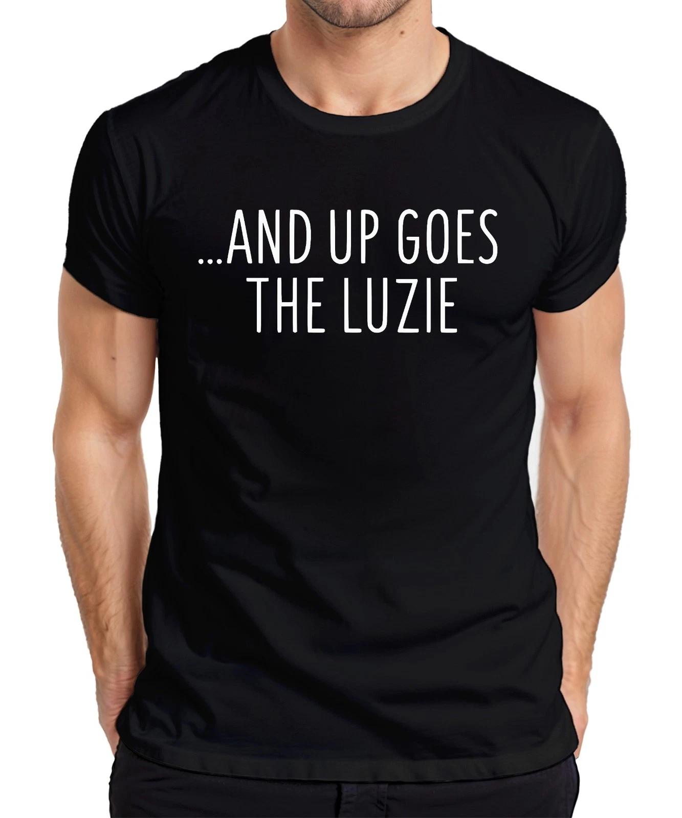 And Up Goes Luzie Funny Sarcastic Party Humor Vintage Mens T-Shirt- M