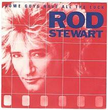 

7inch Record ROD STEWART - Some Guys Have All The Luck W9204 Warner Bros. Re 1984 UK Rock Used
