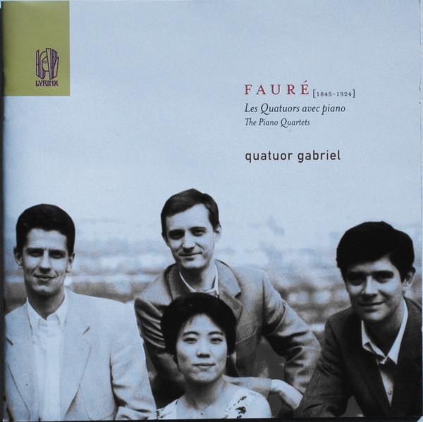 CD QUATUOR GABRIEL - Fauré: Les Quatuors Avec Piano / Th LYR173 Lyrinx 1997 Europe Classical Used