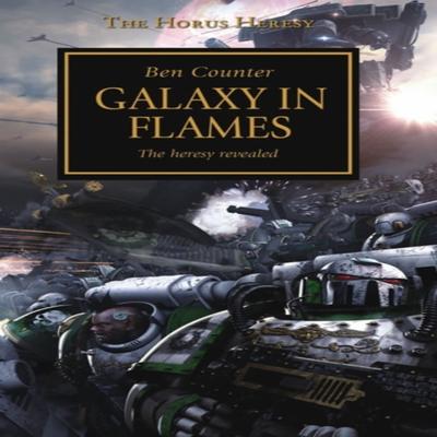 Horus Heresy  Galaxy In Flames by Ben Counter Paperback Book 9781849707534