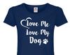 Dog Mum T-Shirt | Love Me Love My Dog, Cotton Tee