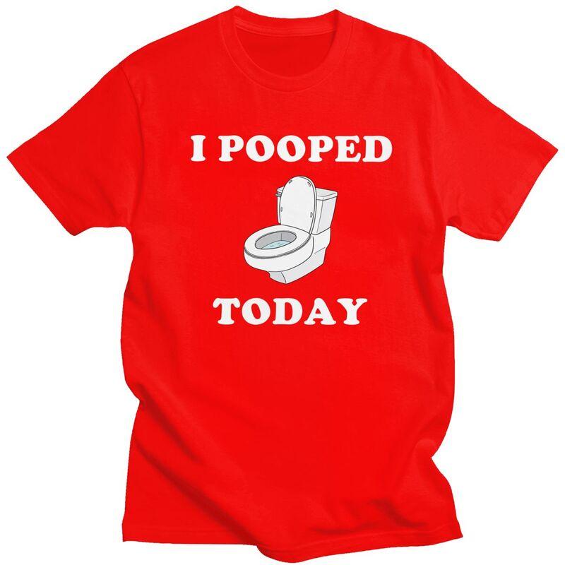 

Custom Fashion I Pooped Today T Shirt Men Short Sleeve Tshirt Streetwear Tee Tops Pure Cotton Oversized Tshirts Gift S