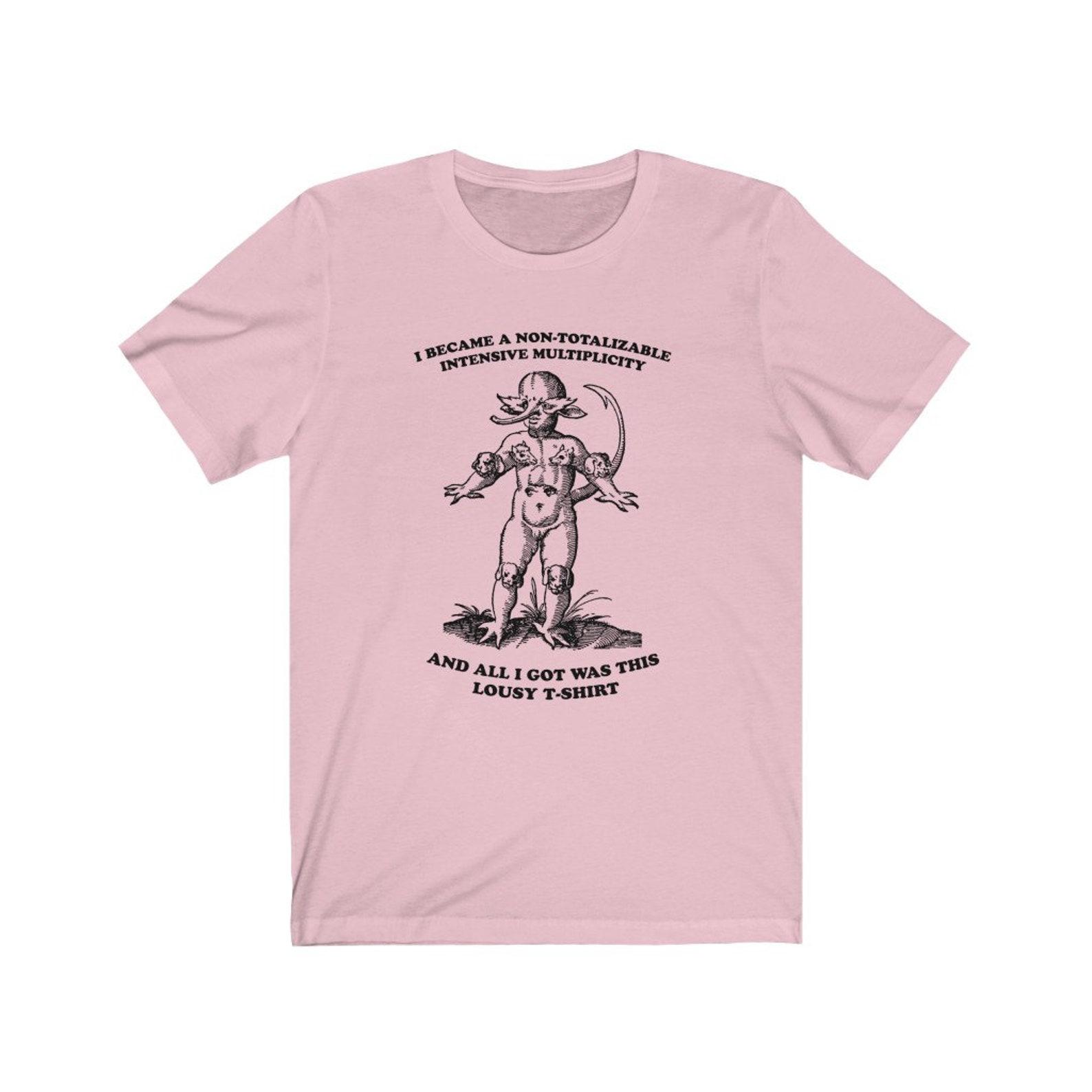 Non-Totalizable Intensive Multiplicity Lousy Philosophy T-shirt L