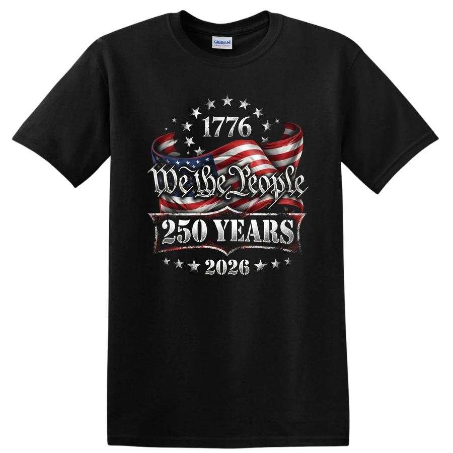 We the People 250 Years 1776 Independence Day Celebration T Shirt Tee 2026 L