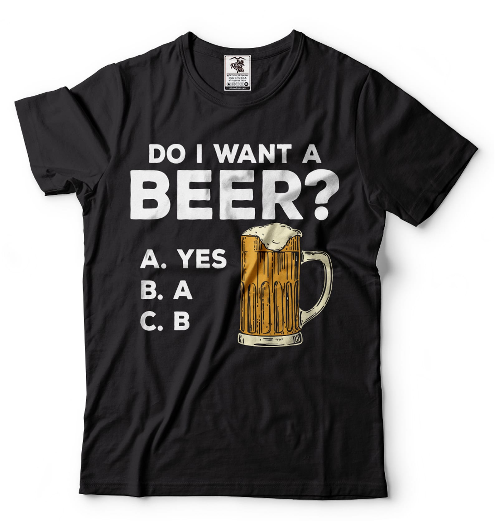 Funny Beer T-Shirt: Do I Want A Beer? Graphic Tee 4XL