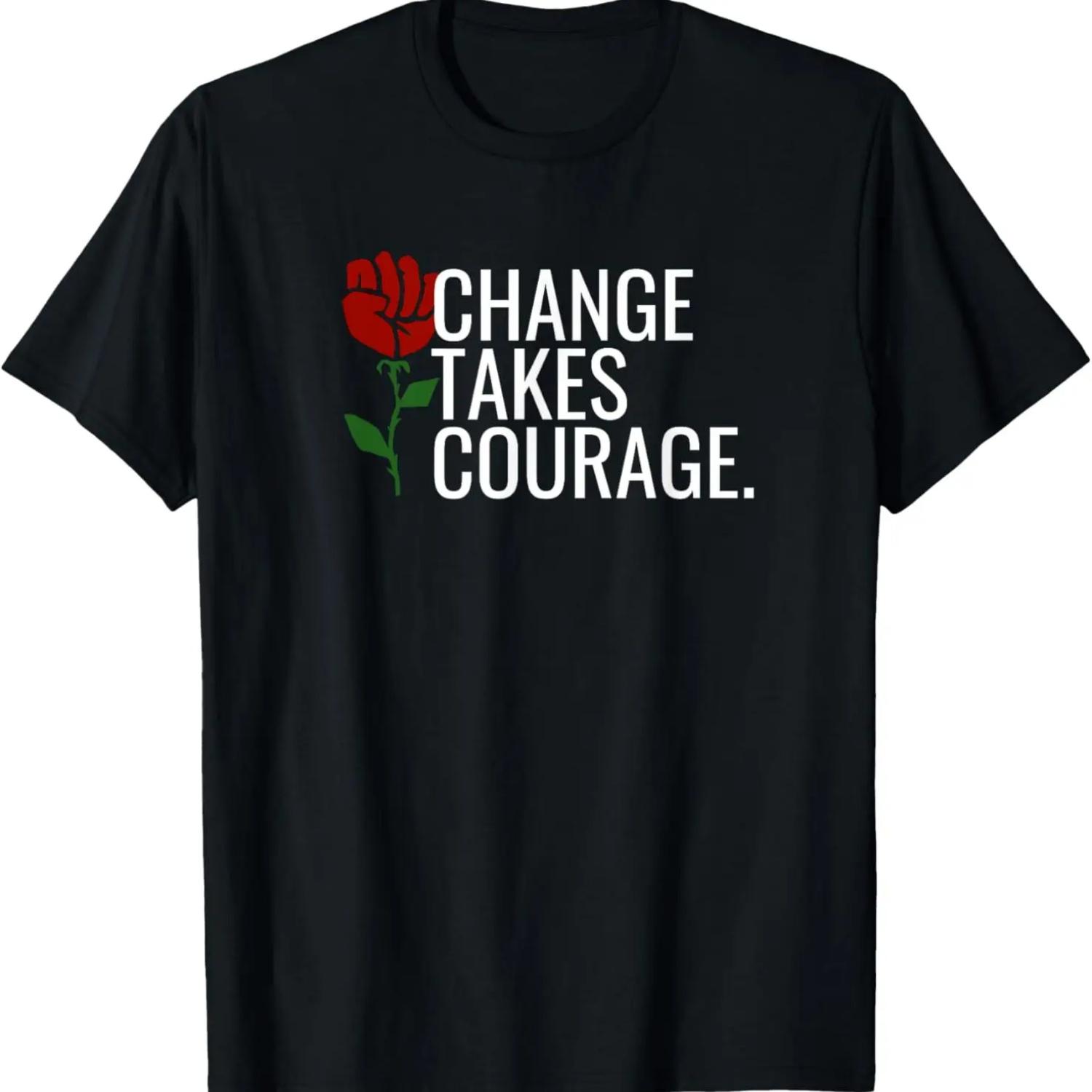 

Political Change Takes Courage Democratic Socialist Leftist T-Shirt S чёрный