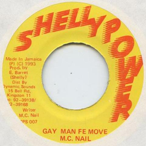 

7inch Record M.C NAIL - Gay Man Fe Move Shelly Power 1993 Jamaica Reggae, Ska & Dub