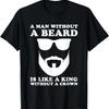 A Man Without a Beard Funny Bearded Man T-Shirt