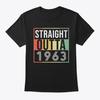 Straight Outta 1963 T-Shirt Hergestellt in den USA Größe S bis 5XL