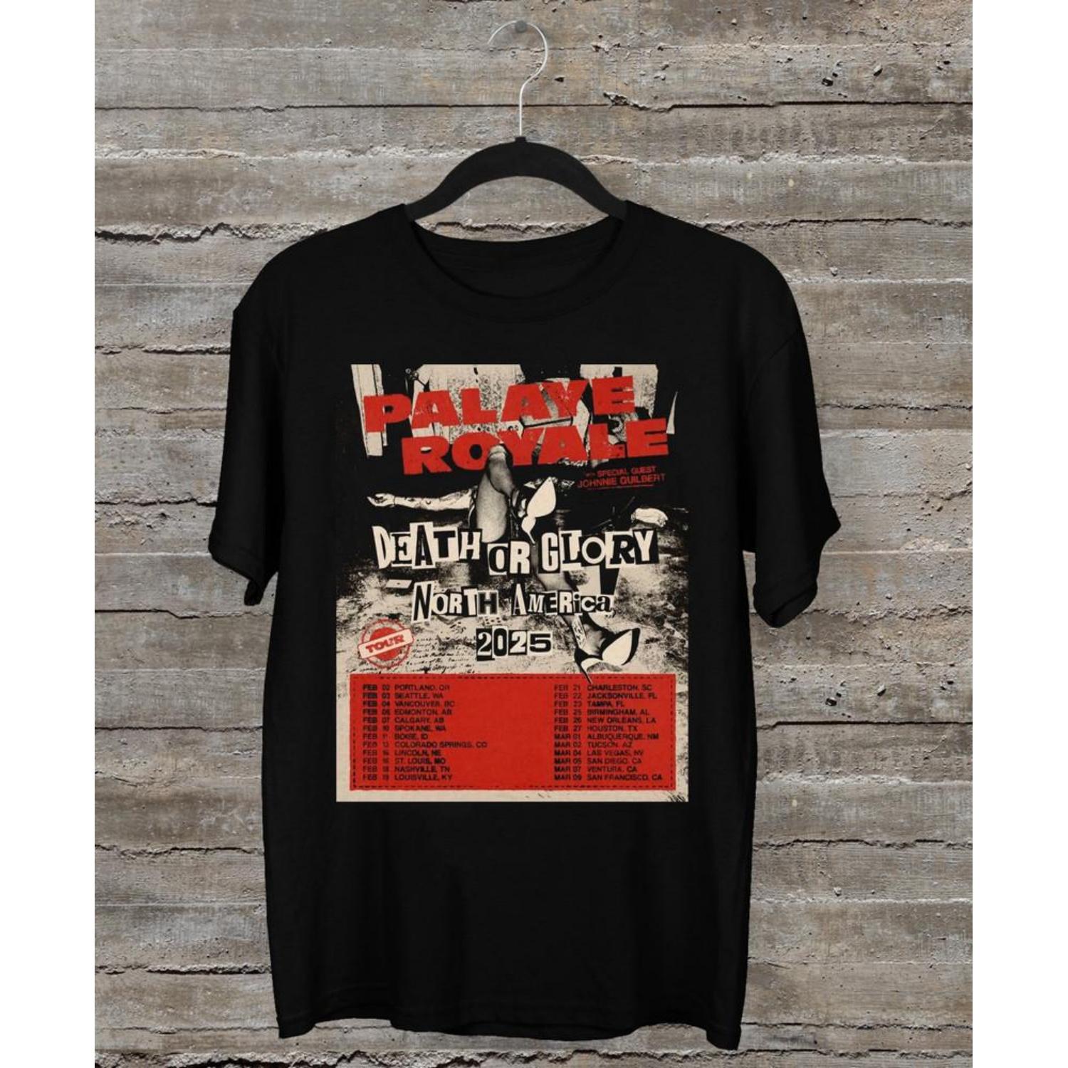 

Palaye Royale #039Death or Glory Tour 2025 T Shirt Black All Size DS46 Unisex T-Shirt XXXXXL