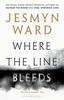 Where the Line Bleeds by Jesmyn Ward Paperback Book 9781408899823